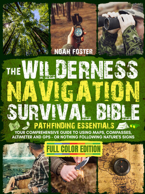 cover image of The Wilderness Navigation Survival Bible